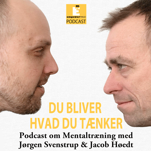 Podcast Du Bliver hvad du tænker